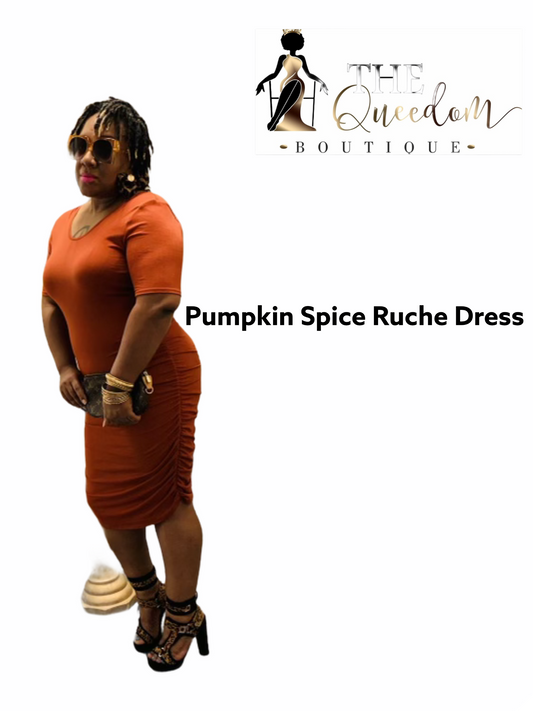 Pumpkin spice and everything nice ruched dress